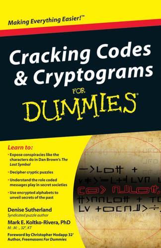 Бумажная книга «Cracking Codes and Cryptograms For Dummies», авторов Дениз Сазерленд, Марк Колтко-Ривера - фото №1