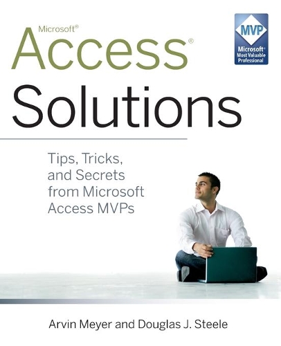 [object Object] «Access Solutions: Tips, Tricks, and Secrets from Microsoft Access MVPs», авторів Арвін Мейєр, Дуглас Дж. Стіл - фото №1