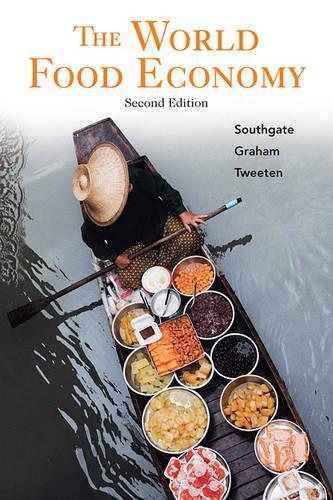 Бумажная книга «The World Food Economy», авторов Дуглас Д. Саутгейт, Дуглас Х. Грэм, Лютер Г. Твитен - фото №1