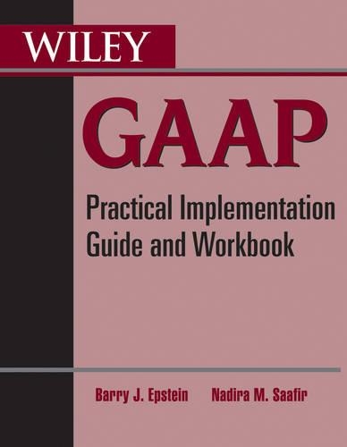 Паперова книга «Wiley GAAP: Practical Implementation Guide and Workbook», авторів Баррі Дж. Епштейн, Надіра М. Саафір - фото №1