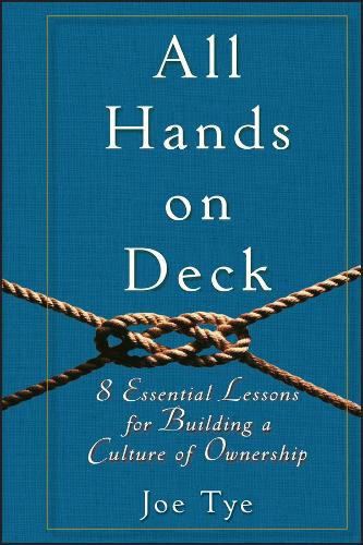 Паперова книга «All Hands on Deck: 8 Essential Lessons for Building a Culture of Ownership», автор Джо Тай - фото №1