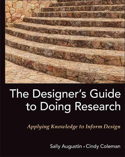 Паперова книга «The Designer's Guide to Doing Research: Applying Knowledge to Inform Design», авторів Сінді Колман, Саллі Огустін - фото №1