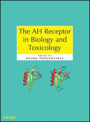 Паперова книга «The AH Receptor in Biology and Toxicology», автор Раймо Пох'янвірта - фото №1