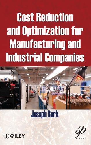 Бумажная книга «Cost Reduction and Optimization for Manufacturing and Industrial Companies», автор Джозеф Берк - фото №1
