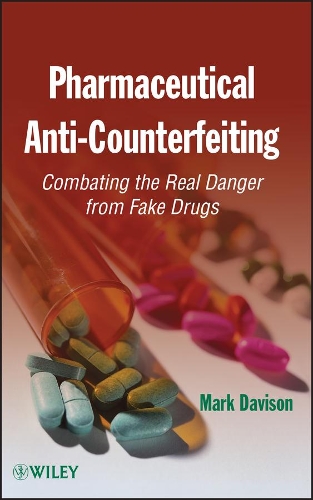 Паперова книга «Pharmaceutical Anti-Counterfeiting: Combating the Real Danger from Fake Drugs», автор Марк Девісон - фото №1