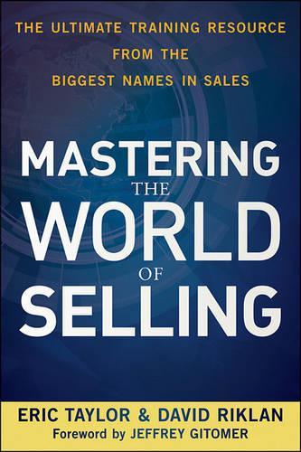 Бумажная книга «Mastering the World of Selling: The Ultimate Training Resource from the Biggest Names in Sales», автор Дэвид Риклан - фото №1