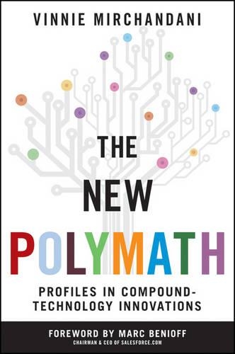 Бумажная книга «The New Polymath: Profiles in Compound-Technology Innovations», автор Винни Мирчандани - фото №1