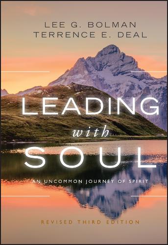 Бумажная книга «Leading with Soul: An Uncommon Journey of Spirit», авторов Ли Г. Болман, Терренс Э. Дил - фото №1