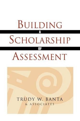 Бумажная книга «Building a Scholarship of Assessment», автор Труди В. Банта и партнеры - фото №1