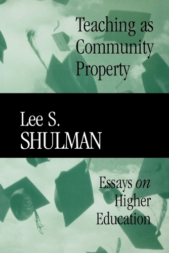 Бумажная книга «Teaching as Community Property: Essays on Higher Education», автор Ли С. Шульман - фото №1