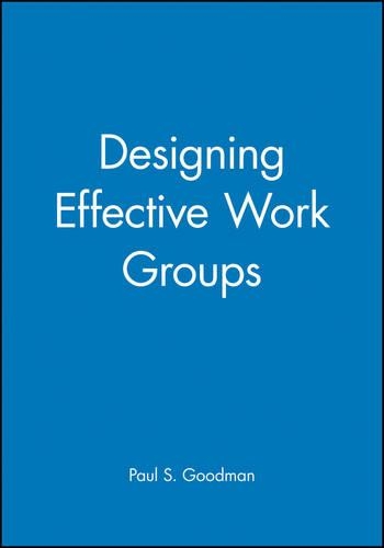 Паперова книга «Designing Effective Work Groups», автор Пол С. Гудман - фото №1