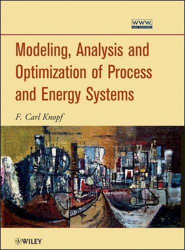 Паперова книга «Modeling, Analysis and Optimization of Process and Energy Systems», автор Ф. Карл Кнопф - фото №1