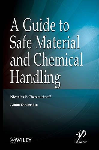 Паперова книга «A Guide to Safe Material and Chemical Handling», авторів Антон Давлетшин, Ніколас П. Черемісінов - фото №1