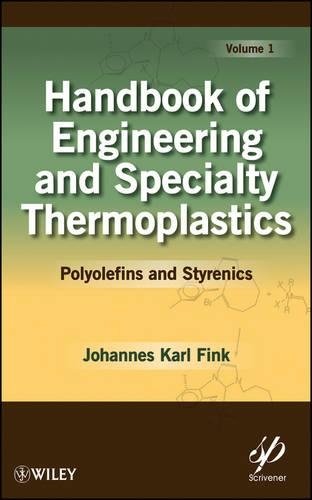 Бумажная книга «Handbook of Engineering and Specialty Thermoplastics, Volume 1: Polyolefins and Styrenics», автор Йоханнес Карл Финк - фото №1