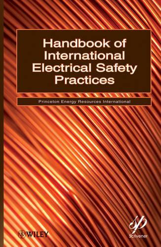 Бумажная книга «Handbook of International Electrical Safety Practices», автор Princeton Energy Resources International - фото №1