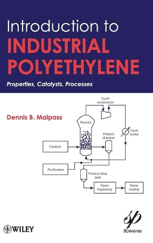 Бумажная книга «Introduction to Industrial Polyethylene: Properties, Catalysts, and Processes», автор Деннис Б. Малпасс - фото №1
