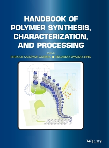 Паперова книга «Handbook of Polymer Synthesis, Characterization, and Processing», авторів Едуардо Вівальдо-Ліма, Енріке Сальдівар-Герра - фото №1