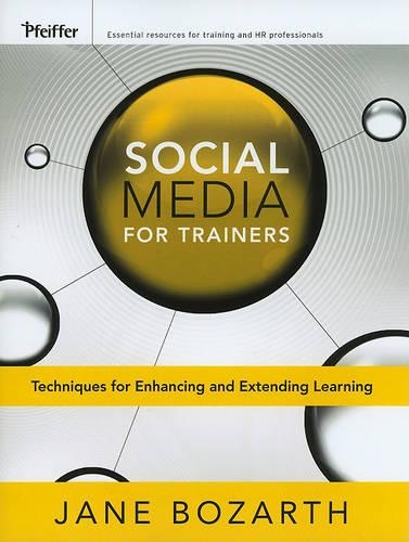 Паперова книга «Social Media for Trainers: Techniques for Enhancing and Extending Learning», автор Джейн Бозарт - фото №1