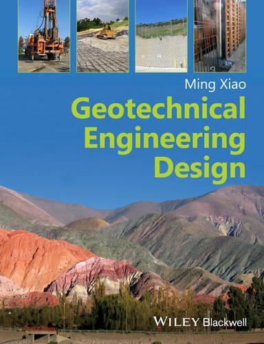 Паперова книга «Geotechnical Engineering Design», автор Мін Сяо - фото №1