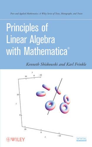 Паперова книга «Principles of Linear Algebra with Mathematica», авторів Карл Фрінкл, Кеннет М. Шишковскі - фото №1