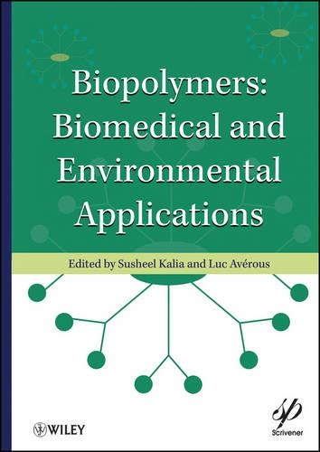 [object Object] «Biopolymers: Biomedical and Environmental Applications», авторів Люк Авероус, Сушіл Калія - фото №1