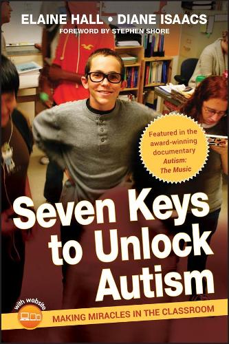 Паперова книга «Seven Keys to Unlock Autism: Making Miracles in the Classroom», авторів Діана Айзекс, Елейн Холл - фото №1
