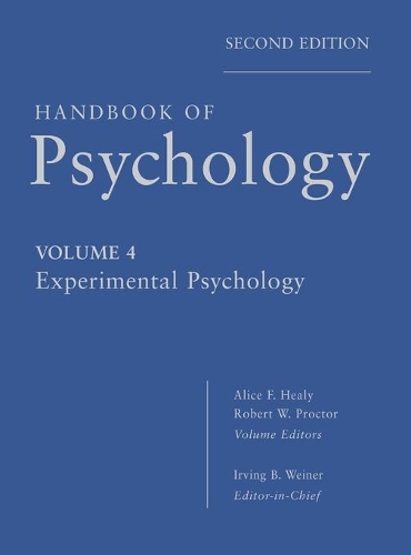 Бумажная книга «Handbook of Psychology, Experimental Psychology», авторов Элис Ф. Хили, Ирвинг Б. Вайнер, Роберт В. Проктор - фото №1