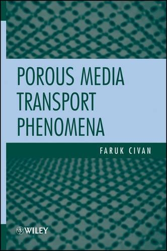 Бумажная книга «Porous Media Transport Phenomena», автор Фарук Чиван - фото №1