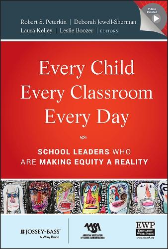 Паперова книга «Every Child, Every Classroom, Every Day: School Leaders Who Are Making Equity a Reality», авторів Дебора Джуелл-Шерман, Лора Келлі, Леслі Бузер, Роберт Петеркін - фото №1