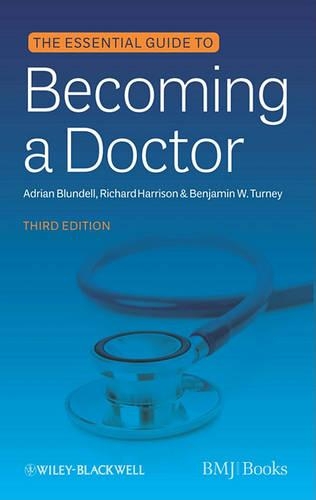 Паперова книга «The Essential Guide to Becoming a Doctor», авторів Адріан Бланделл, Бенджамін В. Терні, Річард Харрісон - фото №1
