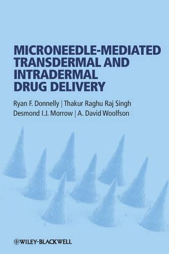 Паперова книга «Microneedle-mediated Transdermal and Intradermal Drug Delivery», авторів А. Девід Вульфсон, Дезмонд І. Дж. Морроу, Райан Ф. Доннеллі, Такур Рагху Радж Сінгх - фото №1