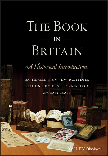 Бумажная книга «The Book in Britain: A Historical Introduction», авторов Дэниел Аллингтон, Дэвид А. Брюэр, Сиан Эчард, Стивен Колклаф - фото №1