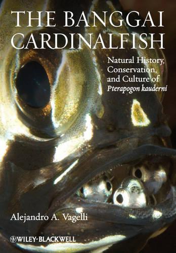 Бумажная книга «The Banggai Cardinalfish: Natural History, Conservation, and Culture of Pterapogon kauderni», автор Алехандро А. Вагелли - фото №1