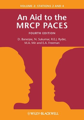 [object Object] «An Aid to the MRCP PACES, Volume 2: Stations 2 and 4», авторов Дев Банерджи, Э. Энн Фримен, М. Афзал Мир, Н. Сукумар, Роберт Э. Дж. Райдер - фото №1