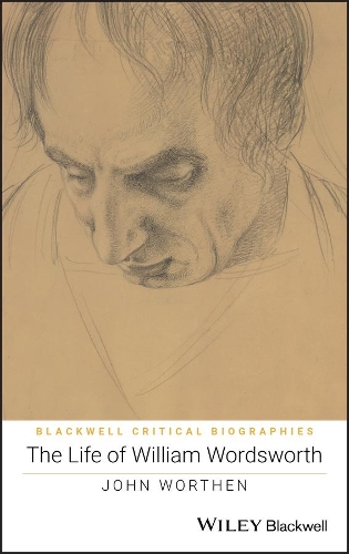 Бумажная книга «The Life of William Wordsworth: A Critical Biography», автор Джон Вортен - фото №1