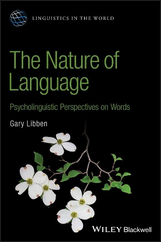 Бумажная книга «Nature of Language: Psycholinguistic Perspectives on Words», автор Гэри Либбен - фото №1