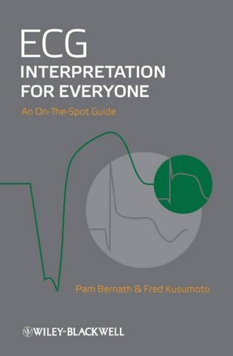 Паперова книга «ECG Interpretation for Everyone: An On-The-Spot Guide», авторів Фред М. Кусумото, Пем Бернат - фото №1