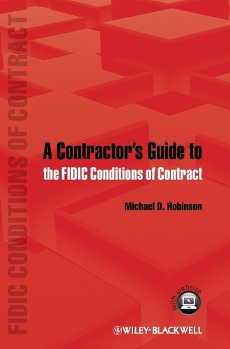 Бумажная книга «A Contractor's Guide to the FIDIC Conditions of Contract», автор Майкл Д. Робинсон - фото №1