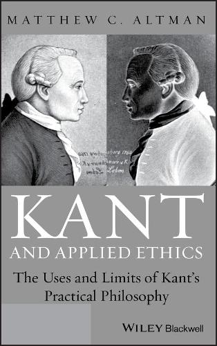 Бумажная книга «Kant and Applied Ethics: The Uses and Limits of Kant's Practical Philosophy», автор Мэтью К. Альтман - фото №1