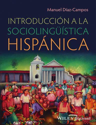 Бумажная книга «Introducción a la sociolingüística hispánica», автор Мануэль Диас-Кампос - фото №1