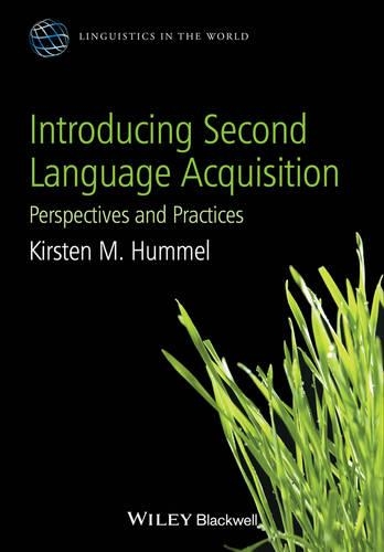 Бумажная книга «Introducing Second Language Acquisition: Perspectives and Practices», автор Кирстен М. Хуммель - фото №1