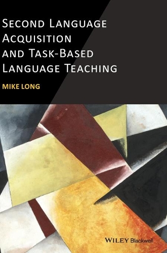 Бумажная книга «Second Language Acquisition and Task-Based Language Teaching», автор Майк Лонг - фото №1