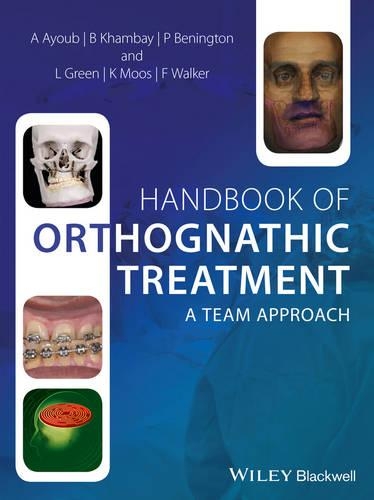 Паперова книга «Handbook of Orthognathic Treatment: A Team Approach», авторів Ашраф Аюб, Балвіндер Хамбай, Фрейзер Вокер, Хуршид Моос, Ліндія Грін, Філіп Бенінгтон - фото №1