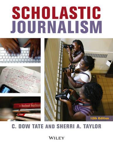 Паперова книга «Scholastic Journalism», авторів К. Доу Тейт, Шеррі А. Тейлор - фото №1