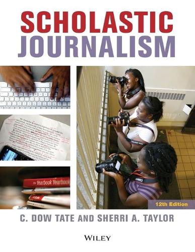 Паперова книга «Scholastic Journalism», авторів К. Доу Тейт, Шеррі А. Тейлор - фото №1