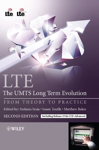 Бумажная книга «LTE - The UMTS Long Term Evolution: From Theory to Practice», авторов Иссам Туфик, Стефания Сезия - фото №1