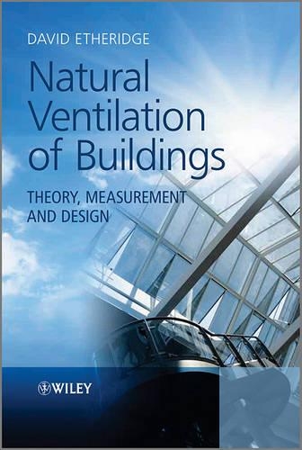 Паперова книга «Natural Ventilation of Buildings: Theory, Measurement and Design», автор Девід Етерідж - фото №1