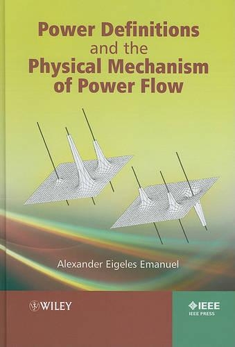 [object Object] «Power Definitions and the Physical Mechanism of Power Flow», автор Александр Эйгелес Эмануэль - фото №1