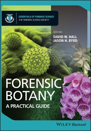 Бумажная книга «Forensic Botany: A Practical Guide», авторов Дэвид В. Холл, Джейсон Берд - фото №1