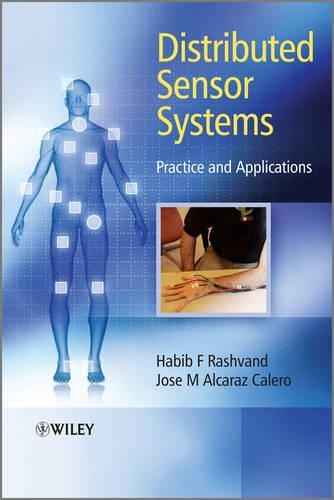 Бумажная книга «Distributed Sensor Systems: Practice and Applications», авторов Хабиб Ф. Рашванд, Хосе М. Алькарас Калеро - фото №1